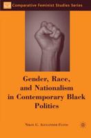 Gender, Race, and Nationalism in Contemporary Black Politics