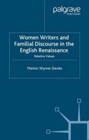 Women Writers and Familial Discourse in the English Renaissance : Relative Values