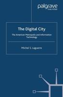 The Digital City : The American Metropolis and Information Technology