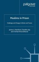 Muslims in Prison : Challenge and Change in Britain and France