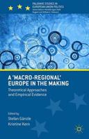A 'Macro-Regional' Europe in the Making