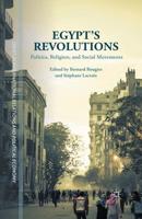 Egypt's Revolutions : Politics, Religion, and Social Movements