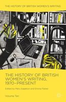 The History of British Women's Writing, 1970-Present