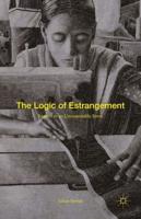 The Logic of Estrangement : Reason in an Unreasonable Form