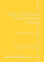 Trade, Development and Structural Change : Central and Eastern Europe
