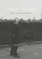 John Clare : Nature, Criticism and History