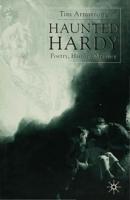 Haunted Hardy : Poetry, History, Memory
