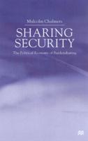 Sharing Security : The Political Economy of Burden Sharing