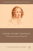 Louisa Stuart Costello : A Nineteenth-Century Writing Life