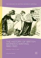 The History of British Women's Writing. Volume Seven 1880-1920