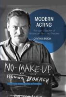 Modern Acting : The Lost Chapter of American Film and Theatre