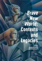 'Brave New World': Contexts and Legacies