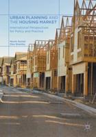 Urban Planning and the Housing Market : International Perspectives for Policy and Practice