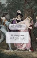 Shakespeare and Emotions : Inheritances, Enactments, Legacies