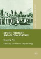 Sport, Protest and Globalisation : Stopping Play
