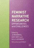 Feminist Narrative Research : Opportunities and Challenges