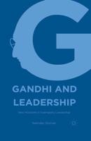 Gandhi and Leadership : New Horizons in Exemplary Leadership