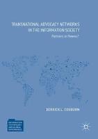 Transnational Advocacy Networks in the Information Society : Partners or Pawns?