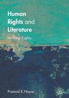 Human Rights and Literature : Writing Rights