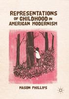 Representations of Childhood in American Modernism