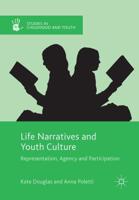 Life Narratives and Youth Culture : Representation, Agency and Participation