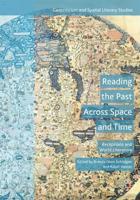 Reading the Past Across Space and Time : Receptions and World Literature