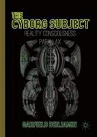 The Cyborg Subject