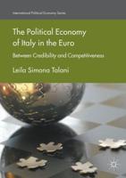 The Political Economy of Italy in the Euro : Between Credibility and Competitiveness