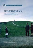 Finnish Cinema : A Transnational Enterprise