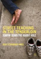 Street Teaching in the Tenderloin : Jumpin' Down the Rabbit Hole