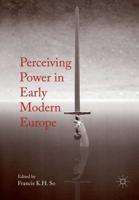 Perceiving Power in Early Modern Europe
