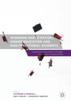 Widening Participation, Higher Education and Non-Traditional Students : Supporting Transitions through Foundation Programmes