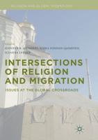 Intersections of Religion and Migration : Issues at the Global Crossroads