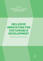 Inclusive Innovation for Sustainable Development : Theory and Practice