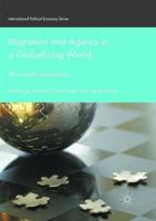 Migration and Agency in a Globalizing World : Afro-Asian Encounters