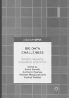 Big Data Challenges : Society, Security, Innovation and Ethics