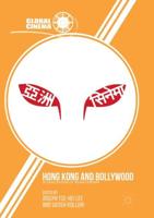 Hong Kong and Bollywood : Globalization of Asian Cinemas