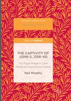 The Captivity of John II, 1356-60