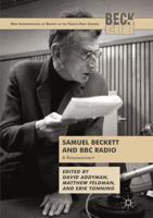 Samuel Beckett and BBC Radio : A Reassessment