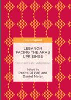 Lebanon Facing The Arab Uprisings