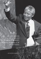 Democratic South Africa's Foreign Policy : Voting Behaviour in the United Nations