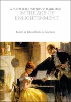 A Cultural History of Marriage in the Age of Enlightenment