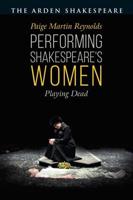Performing Shakespeare's Women: Playing Dead