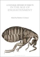 A Cultural History of Insects in the Age of Enlightenment