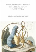 A Cultural History of Insects in the Age of Industry