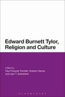 Edward Burnett Tylor, Religion, and Culture