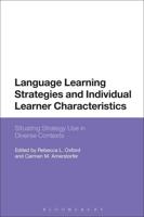 Language Learning Strategies and Individual Learner Characteristics: Situating Strategy Use in Diverse Contexts