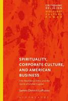Spirituality, Corporate Culture and American Business