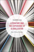 Literature and the Experience of Globalization: Texts Without Borders