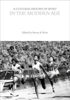 A Cultural History of Sport in the Modern Age